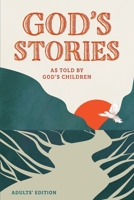 God's Stories as told by God's Children: Adults' Edition 1964423279 Book Cover