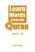 Learn Words from the Quran: Juz 9 - 12 1797055968 Book Cover