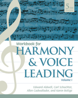 Student Workbook, Volume I for Aldwell/Schachter/Cadwallader's Harmony and Voice Leading, 5th 1337560693 Book Cover