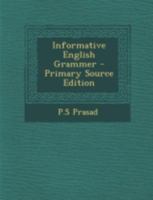 Informative English Grammer - Primary Source Edition 129345172X Book Cover