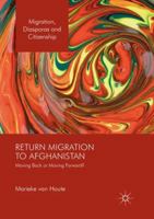Return Migration to Afghanistan: Moving Back or Moving Forward? 3319407740 Book Cover