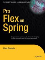 Pro Flex on Spring (Expert's Voice in Web Development) B01ENK5I86 Book Cover