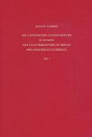 Staatsbibliothek Zu Berlin - Preussischer Kulturbesitz. Kataloge Der Handschriftenabteilung / Erste Reihe. Handschriften / Die Lateinischen Handschrif 3447054336 Book Cover