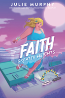 Faith: Greater Heights 0062899716 Book Cover