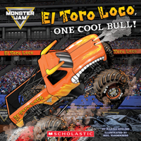 Monster Jam: El Toro Loco, One Cool Bull! (8x8 Storybook) B0GV654181 Book Cover
