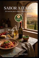 Sabor a Italia: 24 recetas para viajar y 2 para quedarte (Spanish Edition) B0HG1XGFJP Book Cover