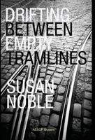 Drifting Between Empty Tramlines 1910301078 Book Cover