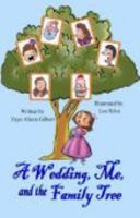 A Wedding, Me, and the Family Tree 1612250483 Book Cover