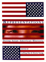 Representations: Doing Asian American Rhetoric 0874217245 Book Cover