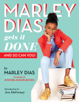 Marley Dias Gets It Done - And So Can You! 1338136895 Book Cover