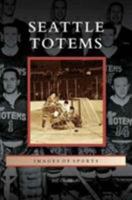 Seattle Totems 1467133604 Book Cover