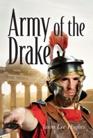 Army of the Drake: Part three of the Brian Carter series B0C51XDJF7 Book Cover