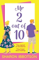 Mr 2 out of 10: A steamy, enemies to lovers romance 1912550970 Book Cover