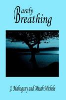 Barely Breathing 1420826743 Book Cover