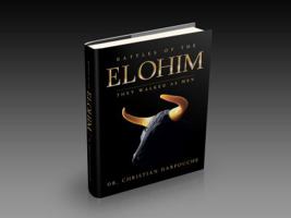 Battles of the Elohim: They Walked like Men 1888966149 Book Cover