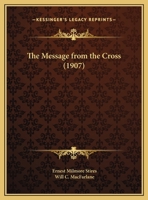 The Message from the Cross 1120903696 Book Cover