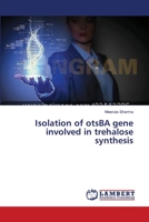 Isolation of otsBA gene involved in trehalose synthesis 3659393894 Book Cover