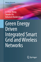 Green Energy Driven Integrated Smart Grid and Wireless Networks. 3032205085 Book Cover