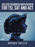 College Readiness Math Review for Tsi, Sat and Act 1728368790 Book Cover