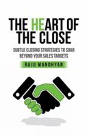 THE HEART OF THE CLOSE [Paperback] [Jan 01, 2017] RAJU MANDHYAN 9386450119 Book Cover