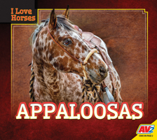 Appaloosas (I Love Horses) 1791119476 Book Cover