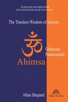 Ahimsa: The Timeless Wisdom of Jainism 6599810942 Book Cover
