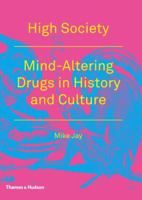 High Societyeine Kulturgeschichte Der Drogen 1594773939 Book Cover