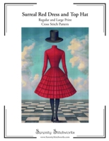 Surreal Red Dress and Top Hat Cross Stitch Pattern: Regular and Large Print Cross Stitch Pattern B0F2HP19QJ Book Cover