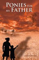 Ponies for My Father 1432757962 Book Cover
