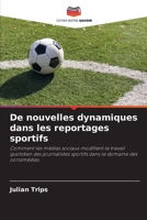 De nouvelles dynamiques dans les reportages sportifs (French Edition) 6208578779 Book Cover