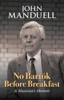 No Bartok Before Breakfast 1910345598 Book Cover