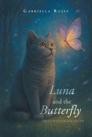 Luna and the Butterfly: Tales of Inner Discovery B0FG1XDBPR Book Cover