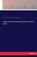 Lessings Briefwechsel Mit Seinem Bruder Karl Gotthelf Lessing 3742819518 Book Cover