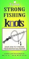 Tying Strong Fishing Knots 1571880224 Book Cover