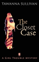 The Closet Case 0998432741 Book Cover