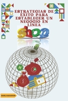 ESTRATEGIAS DE ÉXITO PARA ESTABLECER UN NEGOCIO EN LÍNEA B0BKS8LL9S Book Cover