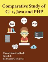 Comparative Study of C++, Java and PHP 1943851697 Book Cover