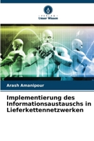 Implementierung des Informationsaustauschs in Lieferkettennetzwerken (German Edition) 6207657659 Book Cover
