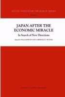 Japan after the Economic Miracle: In Search of New Directions (SOCIAL INDICATORS RESEARCH SERIES Volume 3) 0792360311 Book Cover