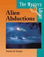 Alien Abductions: Opposing Viewpoints (Great Mysteries) 1560067675 Book Cover