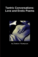 Tantric Conversations: Love and Erotic Poems 1105716066 Book Cover