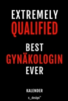 Kalender f�r Gyn�kologen / Gyn�kologe / Gyn�kologin: Immerw�hrender Kalender / 365 Tage Tagebuch / Journal [3 Tage pro Seite] f�r Notizen, Planung / Planungen / Planer, Erinnerungen, Spr�che 1699072043 Book Cover