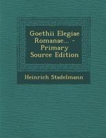 Goethii Elegiae Romanae... 1295374293 Book Cover