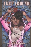 I Get Around B0C9SBNXBR Book Cover