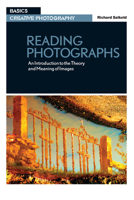 Reading Photographs: An Introduction to the Theory and Meaning of Images 135009207X Book Cover