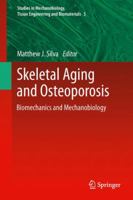 Skeletal Aging and Osteoporosis: Biomechanics and Mechanobiology 3642180523 Book Cover