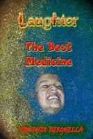Laughter, the best medicine Jokes for everyone 0615179207 Book Cover