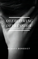 Overcoming Depression: How to Find Hope When You're Feeling Blue B0BGN8X9D5 Book Cover