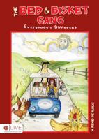 The Bed & Bisket Gang: Everybody's Different 1606966685 Book Cover
