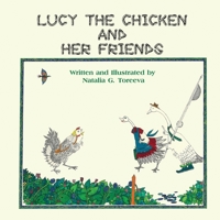 Lucy the Chicken and Her Friends 1609762118 Book Cover